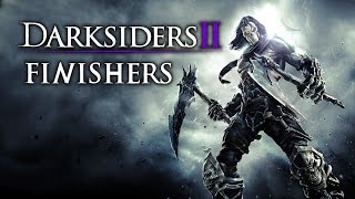 Darksiders 2 Finishing move compilation [upl. by Stace941]