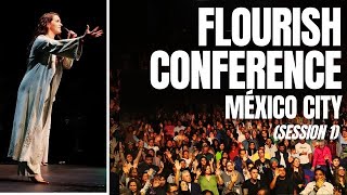 Flourish Conference Mexico City Session 1 [upl. by Gnilrets]