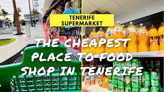 The CHEAPEST place for Food Shopping in Tenerife [upl. by Ramoj614]