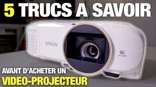 5 trucs à savoir avant dacheter un vidéoprojecteur [upl. by Edals171]