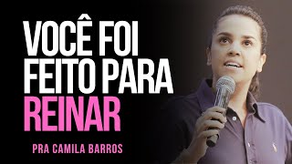 Pra Camila Barros  VOCÊ FOI FEITO PARA REINAR [upl. by Alleirbag]