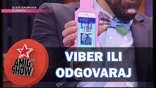 Viber ili Odgovaraj  Ami G Show S10  E24 [upl. by Macnamara]