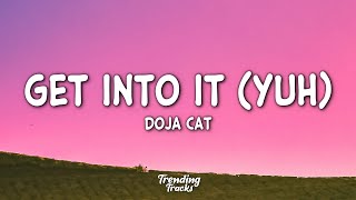 Doja Cat  Get Into It Yuh Clean  Lyrics [upl. by Ientruoc]