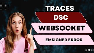 Traces DSC error  Error in establishing connection with TRACES Websocket Esigner [upl. by Accissej299]