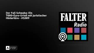 Der Fall Scheuba Ein 7000EuroUrteil mit juristischer Hintertüre  1089 [upl. by Bluhm]