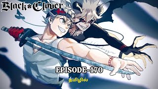 ♣️Black Clover♣️ Season 4 Episode170 Spade Kingdom Invasion Arc Anime in TamilHaris Voice [upl. by Anawait]