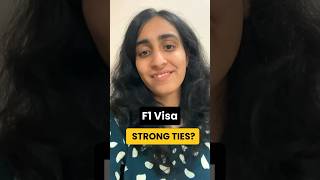 How to Prove Strong Ties in an F1 Visa Interview in 30 seconds [upl. by Ayhdnas]