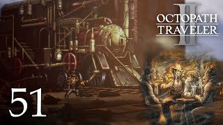 The Road to Prosperity  Octopath Traveler 2 Blind Playthrough Episode 51 [upl. by Aluk161]