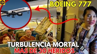 TURBULENCIA MORTAL EN VUELO DE BOEING 777 PASAJERO MUERE A BORDO Y MAS DE 30 HERIDOS [upl. by Ailecra140]