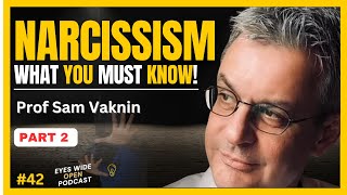 The Psychology of NARCISSISM 2  How to handle a NARCISSIST  Sam Vaknin Part 2 [upl. by Nethsa]