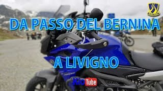 Da Passo del Bernina a Livigno  YAMAHA TRACER 900 [upl. by Tsui548]