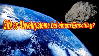 Asteroiden Kometen Meteoriten abwehren Möglichkeiten Planetares Abwehrsystem bei Einschlag [upl. by Ahcsas]