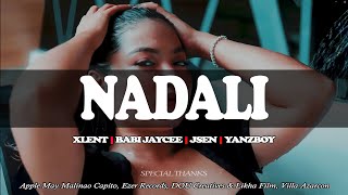 NADALI  Xlent Babi Jaycee Jsen Yanzboy Official Music Video [upl. by Sorkin882]