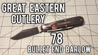 Great Eastern Cutlery 78 Bullet End Barlow Sawcut Richlite [upl. by Nagek]