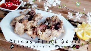 Crispy Fried Squid  Fried Calamari 脆皮魷魚  JosephineRecipescouk [upl. by Airuam302]