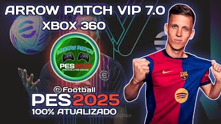 O NOVO PES 2025 PARA XBOX 360 SAIU ARROW PATCH PARA PES 2018 [upl. by Garfield917]