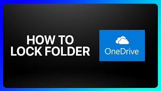 How To Lock OneDrive Folder Tutorial [upl. by Saudra644]