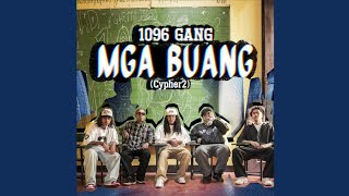 1096 Gang  MGA BUANG Cypher2 [upl. by Pelletier]