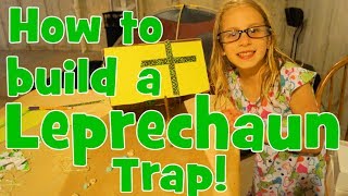 Chloe Builds a Leprechaun Trap for St Patricks Day [upl. by Banyaz]