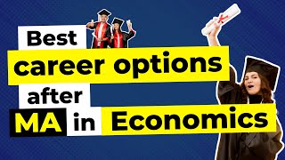 Best Career Opportunities After MA And MSc In Economics  Ecoholics [upl. by Abram]