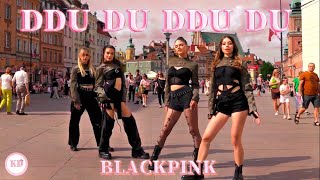 KPOP IN PUBLIC BLACKPINK  DDU DU DDU DU Dance Cover by KD CENTER from Poland [upl. by Etakyram]