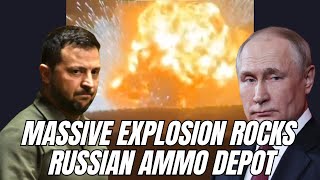 INSANE Explosion Rocks Russian Ammo Depot – Ukraine Strikes Deep Behind Enemy Lines [upl. by Treulich]