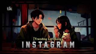 instagram trending songs hindi lofi instagram hindilofisong song music [upl. by Ycart]