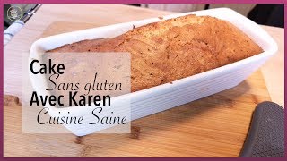 Recette de Cake sans Gluten avec Karen du Cuisine Saine [upl. by Nrol987]