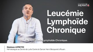 La Minute Hémato  La Leucémie Lymphoïde Chronique [upl. by Crosley509]