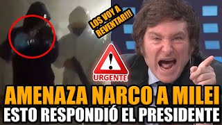 🚨¡URGENTE MILEI LE RESPONDIÓ A LOS N4RCOS QUE LO AMENAZARON DE MU3RTE Y LOS ANIQUILÓ  BREAK POINT [upl. by Calypso]