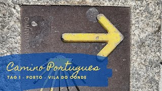 Camino Portugues 2022  Porto  Vila do Conde  deutsch [upl. by Maddi]