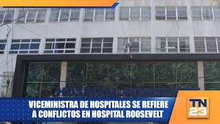 Viceministra de hospitales se refiere a conflictos en Hospital Roosevelt [upl. by Alage]