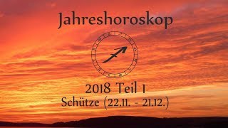 Sternzeichen Schütze Dein Jahreshoroskop 2018 Teil 1 [upl. by Netsirhk513]