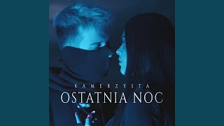 Ostatnia Noc [upl. by Ecirtra]