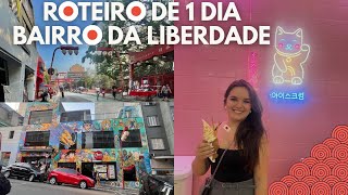 ROTEIRO DE 1 DIA PELA LIBERDADE  SÃO PAULO  Comidas e Mercados Orientais e Valores [upl. by Maud]