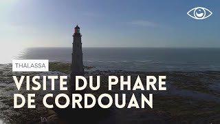 Visite du phare de Cordouan  Thalassa [upl. by Sifan]