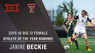 Janine Beckie  201516 TTU Female Athlete of the Year Nominee [upl. by Altis]