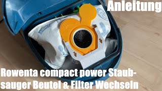 Rowenta compact power Staubsauger Beutel und Filter Wechseln  Staubsaugerbeutel Wechsel Anleitung [upl. by Kalindi31]