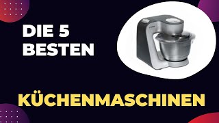 Die 5 Besten Standmixer Küchenmaschinen 2024 [upl. by Cirtap603]