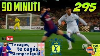 90 MINUTI 295 07052018 Barcelona 22 Real Madrid con Hernández Hernández al rescate [upl. by Tella]