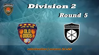 Atlasbasket  Div 2Round 5  OLD DOGS vs ΑΜΟΛΑ ΚΑΛΟΥΜΠΑ [upl. by Airekal]