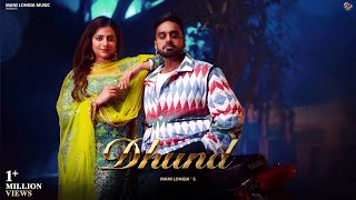 Dhund  Official Video  Mani Longia  Starboy X  Punjabi Song 2023 [upl. by Nilac]