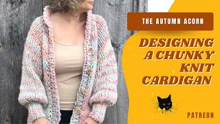 Designing a Chunky Knit Cardigan For Fall  Winter knittingdesigns [upl. by Magen689]