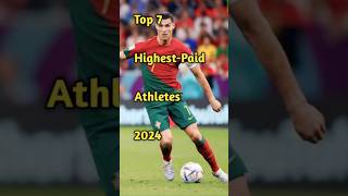 Top 7 HighestPaid Athletes 2024 shorts [upl. by Dita]