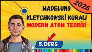 Madelung Kletchkowski Kuralı  Modern Atom Teorisi  11Sınıf Kimya  5Ders [upl. by Eseuqcaj]