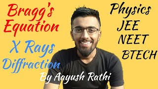 Braggs Equation  JEE  NEET  BTECH  By Aayush Rathi [upl. by Waltner]