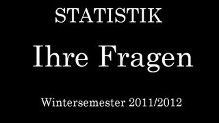 Statistik  Beantwortung Ihrer Fragen [upl. by Aneeras244]