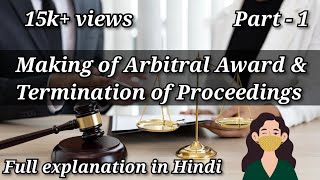 MAKING OF ARBITRAL AWARD amp TERMINATION OF PROCEEDINGS  CHAPTER VI  PART 1  ADR  DIALECTICAL GIRL [upl. by Persian]