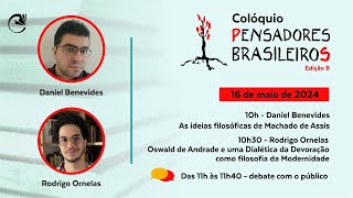 Colóquio Pensadores Brasileiros Ed8 dia 2 [upl. by Nnaaihtnyc600]