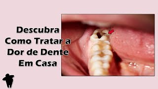 Como Diminuir Dor de Dente  3 Tratamentos e Remédios Caseiros RÁPIDOS E INFALÍVEIS [upl. by Aisylla186]